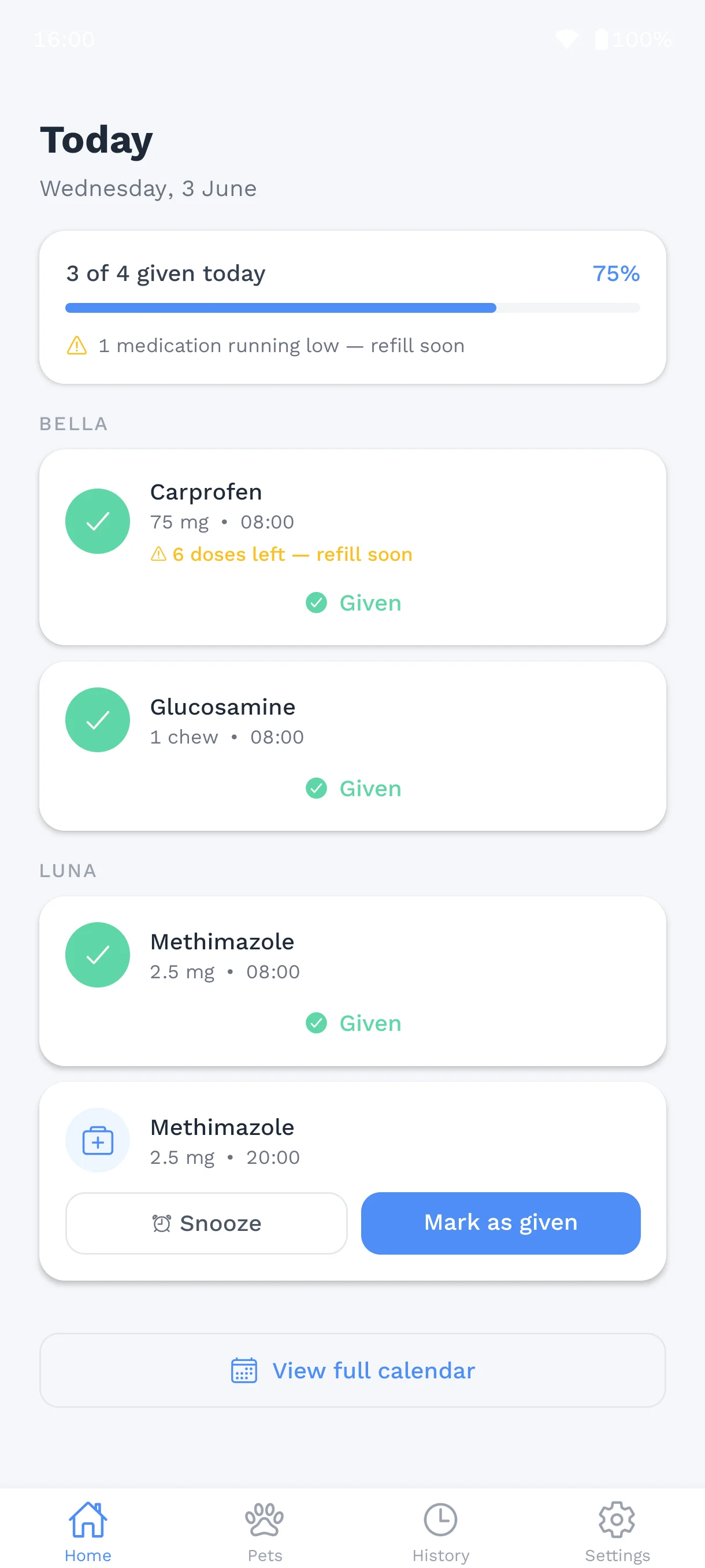 The Today screen: three of four doses given, one medication running low, and a button to mark the evening dose as given.